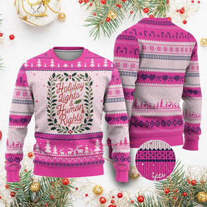 Holiday Lights And Human Rights Ugly Christmas Sweater Christmas Activists Freedom Gift TS12 Hot Pink Print Your Wear