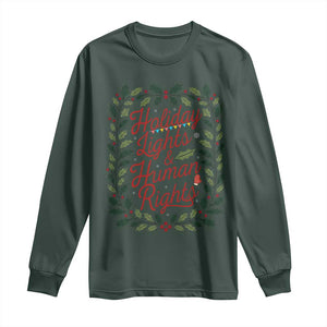 Holiday Lights And Human Rights Long Sleeve Shirt Christmas Activists Freedom Gift TS12 Dark Forest Green Print Your Wear