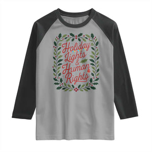 Holiday Lights And Human Rights Raglan Shirt Christmas Activists Freedom Gift TS12 Sport Gray Black Print Your Wear