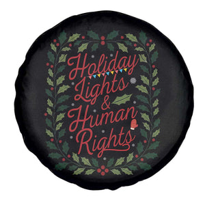 Holiday Lights And Human Rights Spare Tire Cover Christmas Activists Freedom Gift TS12 Print Your Wear