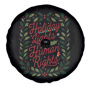 Holiday Lights And Human Rights Spare Tire Cover Christmas Activists Freedom Gift TS12 Print Your Wear