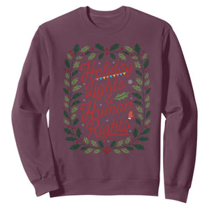 Holiday Lights And Human Rights Sweatshirt Christmas Activists Freedom Gift TS12 Maroon Print Your Wear