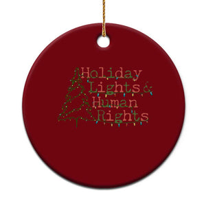 Xmas Holiday Lights And Human Rights Ceramic Ornament Equality Supporter Gift TS12 1pc Red Print Your Wear