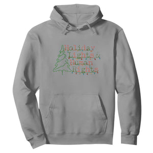 Xmas Holiday Lights And Human Rights Hoodie Equality Supporter Gift TS12 Sport Gray Print Your Wear