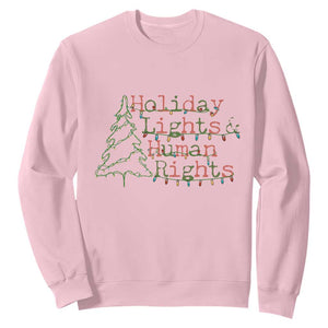 Xmas Holiday Lights And Human Rights Sweatshirt Equality Supporter Gift TS12 Light Pink Print Your Wear