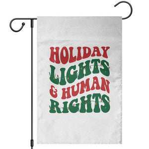 Holiday Lights And Human Rights Garden Flag Supporter Gift For Civil Rights TS12 White Print Your Wear