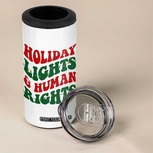 Holiday Lights And Human Rights 4 in 1 Can Cooler Tumbler Supporter Gift For Civil Rights TS12 Print Your Wear