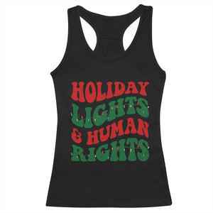 Holiday Lights And Human Rights Racerback Tank Top Supporter Gift For Civil Rights TS12 Black Print Your Wear