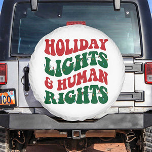 Holiday Lights And Human Rights Spare Tire Cover Supporter Gift For Civil Rights TS12 No hole White Print Your Wear