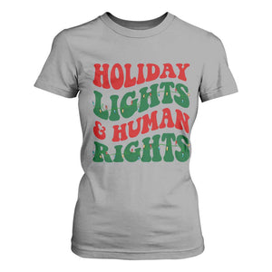 Holiday Lights And Human Rights T Shirt For Women Supporter Gift For Civil Rights TS12 Sport Gray Print Your Wear