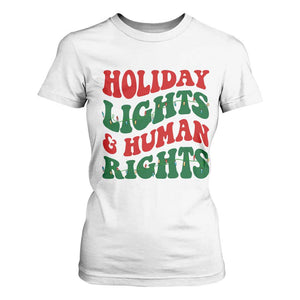 Holiday Lights And Human Rights T Shirt For Women Supporter Gift For Civil Rights TS12 White Print Your Wear