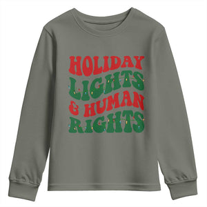 Holiday Lights And Human Rights Youth Sweatshirt Supporter Gift For Civil Rights TS12 Military Green Print Your Wear
