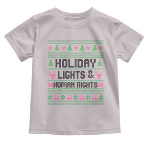 Christmas Lights For Human Rights Toddler T Shirt Equality Supporter Gift TS12 Ice Gray Print Your Wear