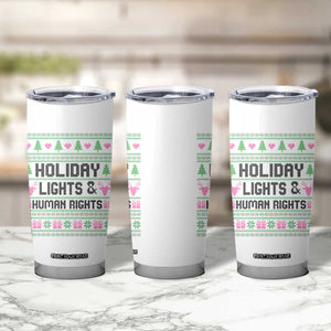 Christmas Lights For Human Rights Tumbler Cup Equality Supporter Gift TS12 Print Your Wear