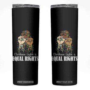 Christmas Lights And Equal Rights Skinny Tumbler Diversity Xmas Gift TS12 Black Print Your Wear