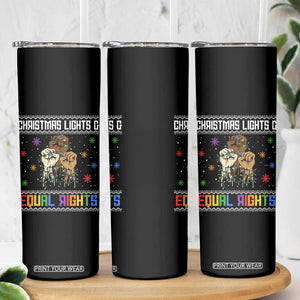 Christmas Lights And Equal Rights Ugly Sweater Skinny Tumbler Xmas Activism Gift TS12 Print Your Wear