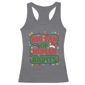 Big Fan Of Human Rights Racerback Tank Top Equality Activists Christmas Gift TS12 Charcoal Print Your Wear