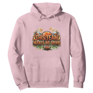 This Team Makes Me Drink Hoodie CFBB Fan Gift TS12 Light Pink Print Your Wear