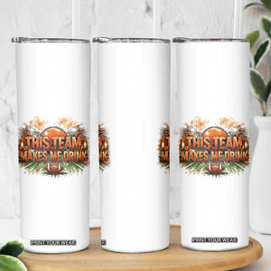 This Team Makes Me Drink Skinny Tumbler CFBB Fan Gift TS12 Print Your Wear
