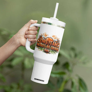 This Team Makes Me Drink Tumbler With Handle CFBB Fan Gift TS12 Print Your Wear
