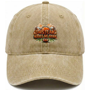 This Team Makes Me Drink Washed Cotton Baseball Cap CFBB Fan Gift TS12 Print Your Wear
