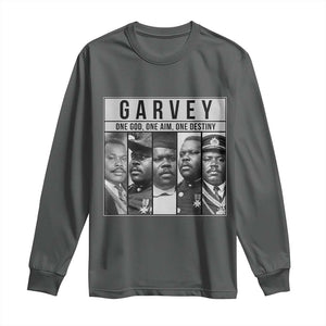 Marcus Garvey Quote Long Sleeve Shirt One God One Aim One Destiny TS12 Dark Heather Print Your Wear
