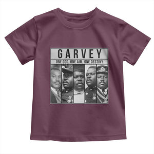 Marcus Garvey Quote Toddler T Shirt One God One Aim One Destiny TS12 Maroon Print Your Wear