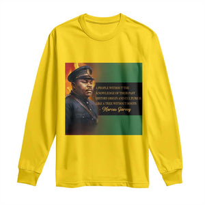Marcus Garvey Pan African Flag Long Sleeve Shirt A People Without Knowledge Of Their Past Quote TS12 Daisy Print Your Wear