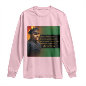 Marcus Garvey Pan African Flag Long Sleeve Shirt A People Without Knowledge Of Their Past Quote TS12 Light Pink Print Your Wear