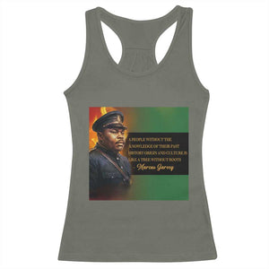 Marcus Garvey Pan African Flag Racerback Tank Top A People Without Knowledge Of Their Past Quote TS12 Military Green Print Your Wear