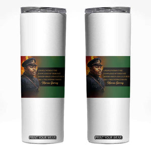 Marcus Garvey Pan African Flag Skinny Tumbler A People Without Knowledge Of Their Past Quote TS12 White Print Your Wear