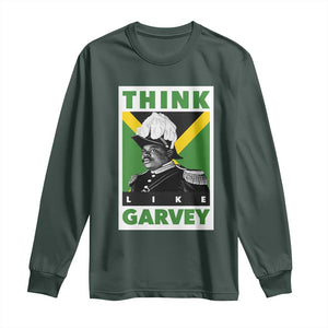 Pan Africanism Think Like Garvey Long Sleeve Shirt Marcus Garvey Jamaica Flag TS12 Dark Forest Green Print Your Wear