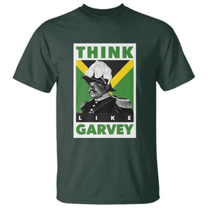 Pan Africanism Think Like Garvey T Shirt Marcus Garvey Jamaica Flag TS12 Dark Forest Green Print Your Wear