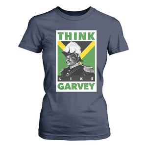 Pan Africanism Think Like Garvey T Shirt For Women Marcus Garvey Jamaica Flag TS12 Navy Print Your Wear