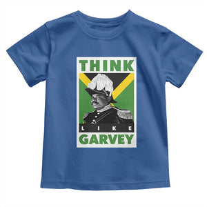 Pan Africanism Think Like Garvey Toddler T Shirt Marcus Garvey Jamaica Flag TS12 Royal Blue Print Your Wear