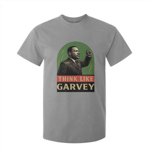 Think Like Garvey T Shirt For Kid Civil Rights Leader Gift TS12 Sport Gray Print Your Wear