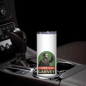 Think Like Garvey Skinny Tumbler Civil Rights Leader Gift TS12 Print Your Wear