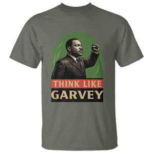 Think Like Garvey T Shirt Civil Rights Leader Gift TS12 Military Green Print Your Wear