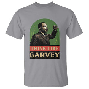 Think Like Garvey T Shirt Civil Rights Leader Gift TS12 Sport Gray Print Your Wear