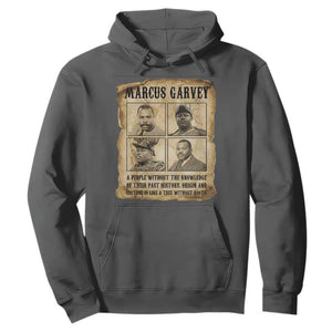 Vintage Marcus Garvey Quote Hoodie A People Without Knowledge Of Their Past TS12 Dark Heather Print Your Wear