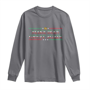 Make Iran Great Again Long Sleeve Shirt Patriotic Iranian Gift TS12 Charcoal Print Your Wear