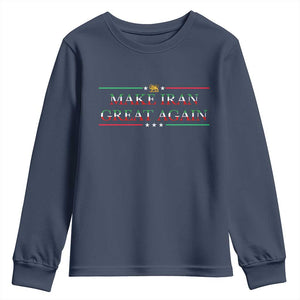 Make Iran Great Again Youth Sweatshirt Patriotic Iranian Gift TS12 Navy Print Your Wear