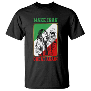 Make Iran Great Again T Shirt Patriotic Iranian Heritage Gift