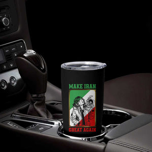 Make Iran Great Again Tumbler Cup Patriotic Iranian Heritage Gift TS12 Print Your Wear