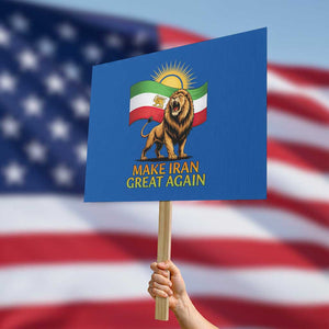 Patriotic Iranian Pride Gift Protest Sign Make Iran Great Again TS12 Horizontal 18" × 24" Blue Print Your Wear