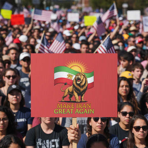 Patriotic Iranian Pride Gift Protest Sign Make Iran Great Again TS12 Horizontal 18" × 24" Red Print Your Wear