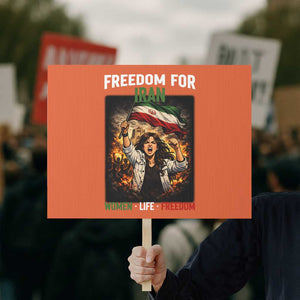 Iran Womens Protest Protest Sign Freedom For Iran Resistance Movement TS12 Horizontal 18" × 24" Orange Print Your Wear