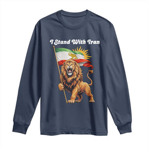 I Stand With Iran Long Sleeve Shirt Freedom Lion Patriotic Resistance Gift TS12 Navy Print Your Wear