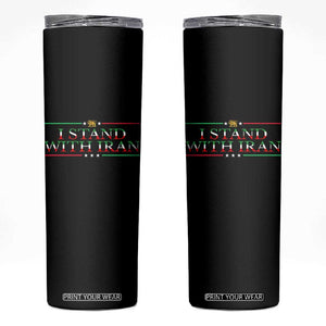 I Stand With Iran Skinny Tumbler Freedom For Iran 2026 Resistance Movement TS12 Black Print Your Wear