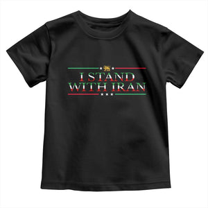 I Stand With Iran Toddler T Shirt Freedom For Iran 2026 Resistance Movement TS12 Black Print Your Wear
